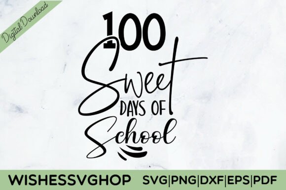 100 Sweet Days of School SVG PNG for Crafts & Graphics