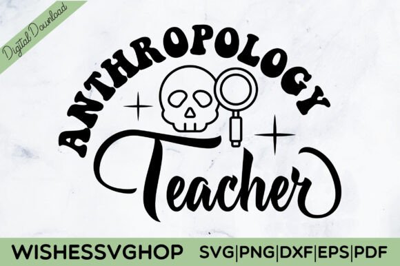 Anthropology Teacher SVG PNG Free Graphics Crafts