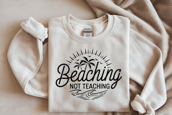 Beaching Not Teaching SVG: Summer Graphics for Crafts