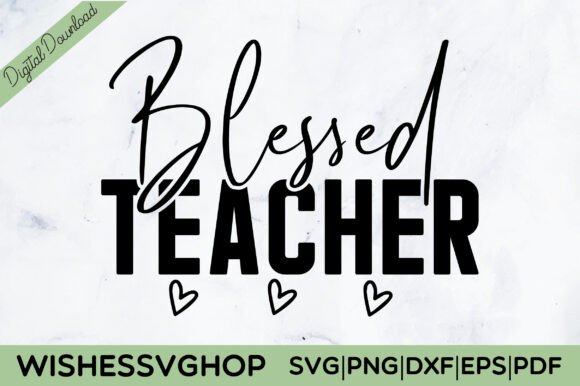 Blessed Teacher SVG PNG: A Designer’s Review