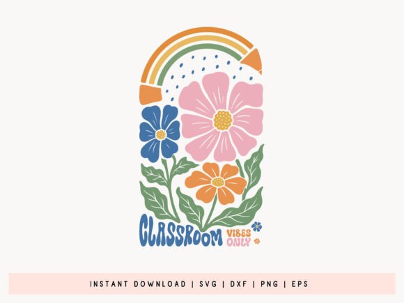 Classroom Vibes Only SVG: Graphics for Crafts
