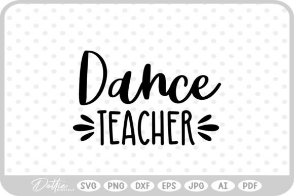 Dance Teacher Graphics for Crafts & Web