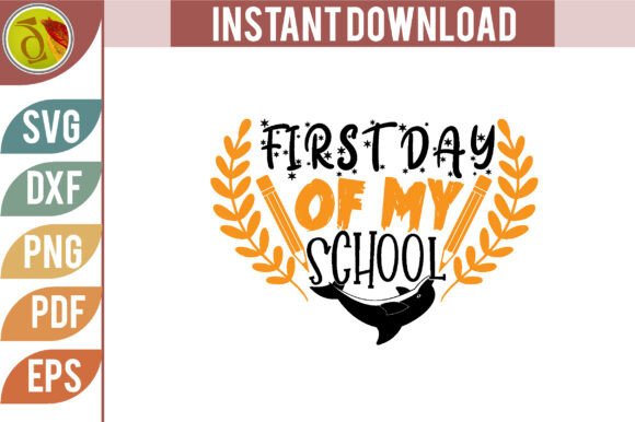 First Day of My School Svg: Graphics for Crafts