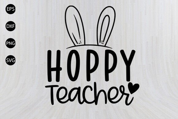 Happy Teacher SVG: Easter Graphics for Crafts