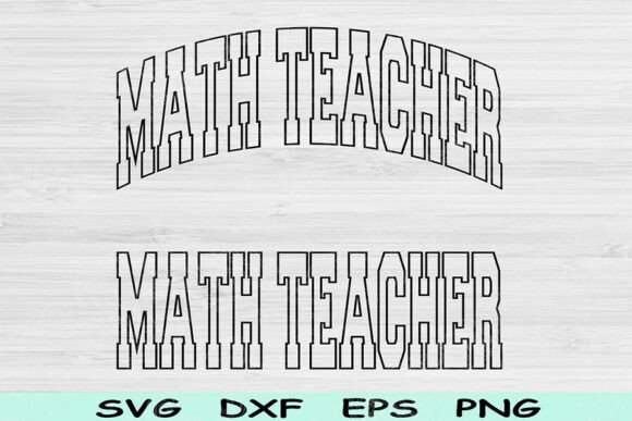 Math Teacher SVG for Crafts & Graphics
