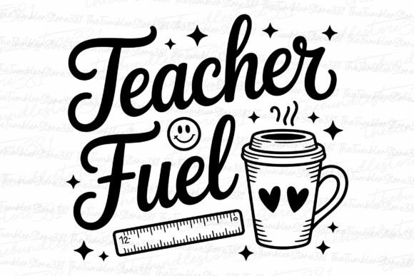 Teacher Fuel Svg: Graphics for Crafts