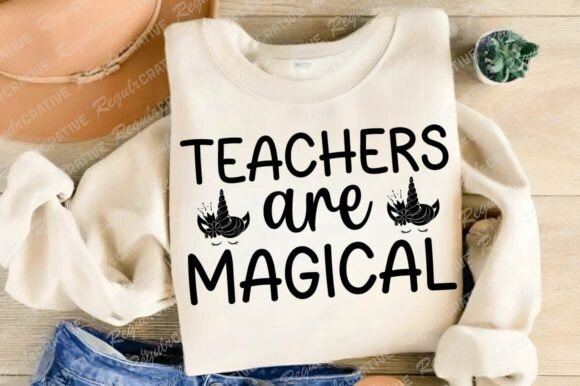 Teachers Are Magical SVG: Graphics for Crafts